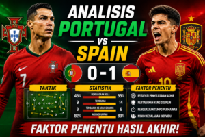 Analisis Portugal vs Spain: Taktik, Statistik, dan Faktor Penentu Hasil Akhir
