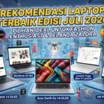 Rekomendasi Laptop Terbaik Edisi Juli 2026: Pilihan Ideal untuk Fashion Enthusiast & Belanja Zalora