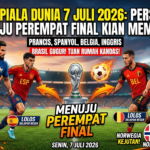 Update Piala Dunia 7 Juli 2026: Persaingan Menuju Perempat Final Kian Memanas