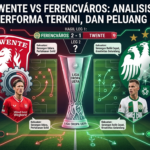 Prediksi Twente vs Ferencváros: Analisis Kekuatan Tim, Performa Terkini, dan Peluang Lolos