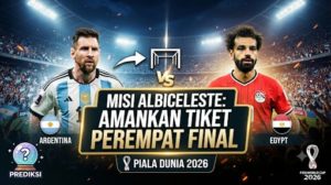 Prediksi Argentina vs Egypt: Misi Albiceleste Amankan Tiket ke Perempat Final Piala Dunia 2026