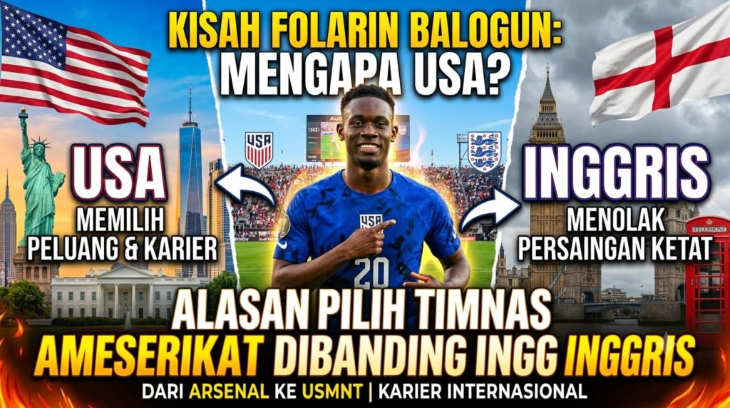 Kisah Folarin Balogun: Alasan Pilih Timnas Amerika Serikat Dibanding Inggris