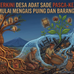 Kondisi Terkini Desa Adat Sade Pasca-Kebakaran: Warga Mulai Mengais Puing dan Barang Tersisa