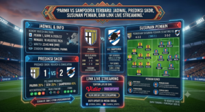 Parma vs Sampdoria Terbaru: Jadwal, Prediksi Skor, Susunan Pemain, dan Link Live Streaming.