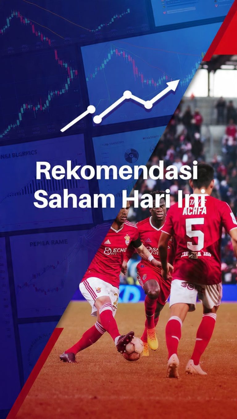 Rekomendasi Saham Hari Ini dan Analisis Benfica vs AGF: Peluang Bisnis dan Olahraga