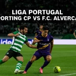 Sporting CP Hadapi Alverca: Pertarungan Seru di Liga Portugal