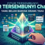 Fitur Tersembunyi ChatGPT yang Belum Banyak Orang Tahu