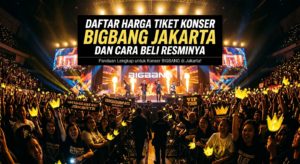 Daftar Harga Tiket Konser BIGBANG Jakarta dan Cara Beli Resminya
