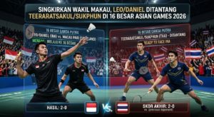 Singkirkan Wakil Makau, Leo/Daniel Ditantang Teeraratsakul/Sukphun di 16 Besar Asian Games 2026