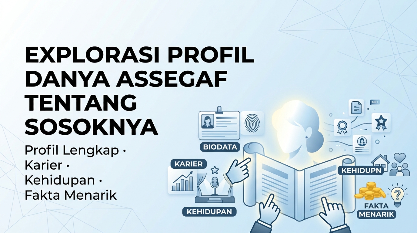 Profil Danya Assegaf Lengkap, Karier, Kehidupan, dan Fakta Menarik
