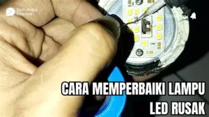 Lampu LED Mati Total? Perbaiki Tanpa Solder, Begini Caranya!