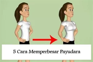 Cara Membesarkan Payudara Secara Alami