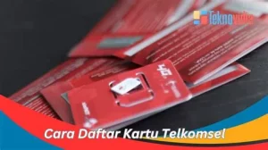 Cara Daftar Kartu Telkomsel dengan Mudah