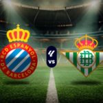 Betis vs Espanyol: Duel Panas La Liga yang Bikin Pencinta Sepakbola Bergemuruh