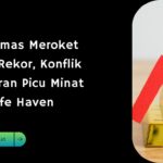 Ketegangan AS-Iran Turun Harga Emas ke Titik Terendah Sepekan, Dolar dan Minyak Meroket