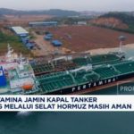 Mengapa Dua Tanker Pertamina Masih Tertahan di Selat Hormuz Sementara Malaysia Lewat Tanpa Tarif?