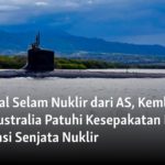 Negeri Kangguru Jadi Basis Kapal Selam Nuklir Barat, Namun Menlu Australia Pilih China