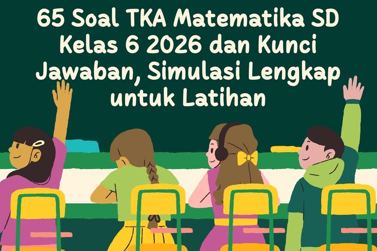 Strategi Jitu Menaklukkan Soal TKA Matematika SD Kelas 6 2026: Panduan Lengkap dan Contoh Soal