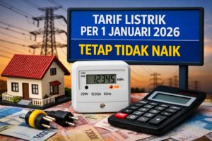 Tarif Listrik Triwulan II 2026 Tetap, Pemerintah Jamin Stabilitas Harga dan Pasokan
