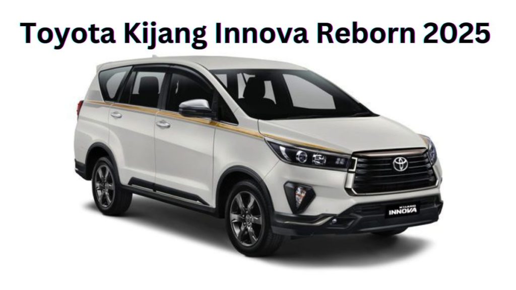 Toyota Kijang Innova Reborn: Koleksi Langka Hanya 50 Unit di Seluruh Dunia