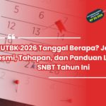 UTBK SNBT 2026: Jadwal Lengkap, Cara Daftar, Unduh Kartu, dan Skor yang Harus Dicapai Calon Mahasiswa