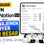 Panduan Akun Notion Plus untuk Manajemen Proyek Tim Besar