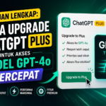 Panduan Lengkap: Cara Upgrade ChatGPT Plus untuk Akses Model GPT-4o Tercepat