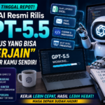 Selamat Tinggal Repot! OpenAI Resmi Rilis GPT-5.5: Si Jenius yang Bisa "Ngerjain" Komputer Kamu Sendiri