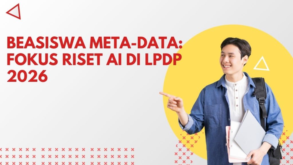 Beasiswa Meta-Data: Fokus Riset AI di LPDP 2026