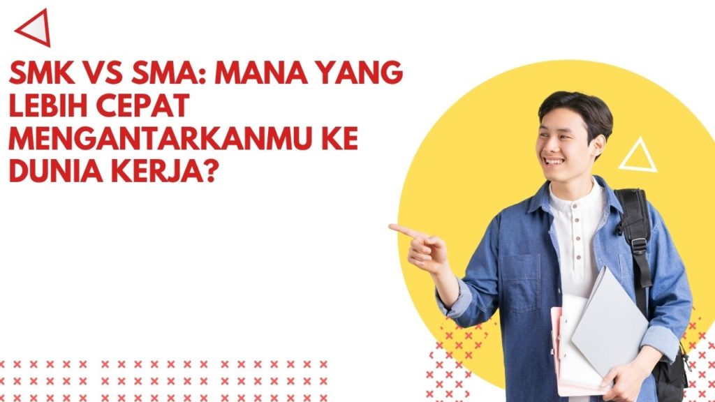 SMK vs SMA: Mana yang Lebih Cepat Mengantarkanmu ke Dunia Kerja?