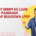 Merajut Mimpi ke Luar Negeri: Panduan Lengkap Beasiswa LPDP 2026