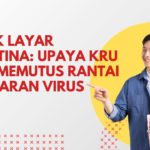Di Balik Layar Karantina: Upaya Kru Kapal Memutus Rantai Penyebaran Virus Hanta