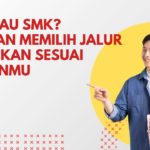 SMA atau SMK? Panduan Memilih Jalur Pendidikan Sesuai Passionmu