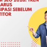 Prediksi SEO 2026: Tren yang Harus Diantisipasi Sebelum Kompetitor