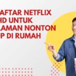 Cara Daftar Netflix Ultra HD untuk Pengalaman Nonton Bioskop di Rumah