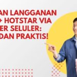 Panduan Langganan Disney+ Hotstar via Provider Seluler: Hemat dan Praktis!