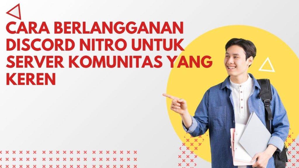 Cara Berlangganan Discord Nitro untuk Server Komunitas yang Keren