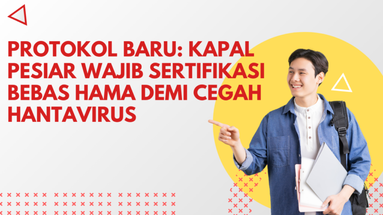 Protokol Baru: Kapal Pesiar Wajib Sertifikasi Bebas Hama Demi Cegah Hantavirus