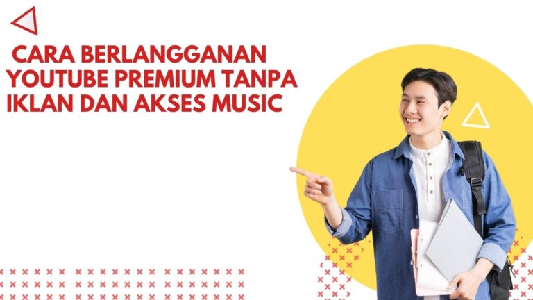 Cara Berlangganan YouTube Premium Tanpa Iklan dan Akses Music