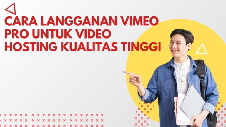 Cara Langganan Vimeo Pro untuk Video Hosting Kualitas Tinggi