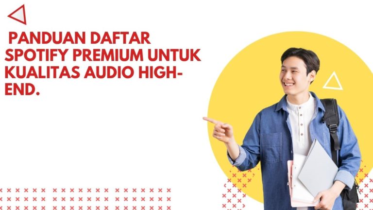Panduan Daftar Spotify Premium untuk Kualitas Audio High-End