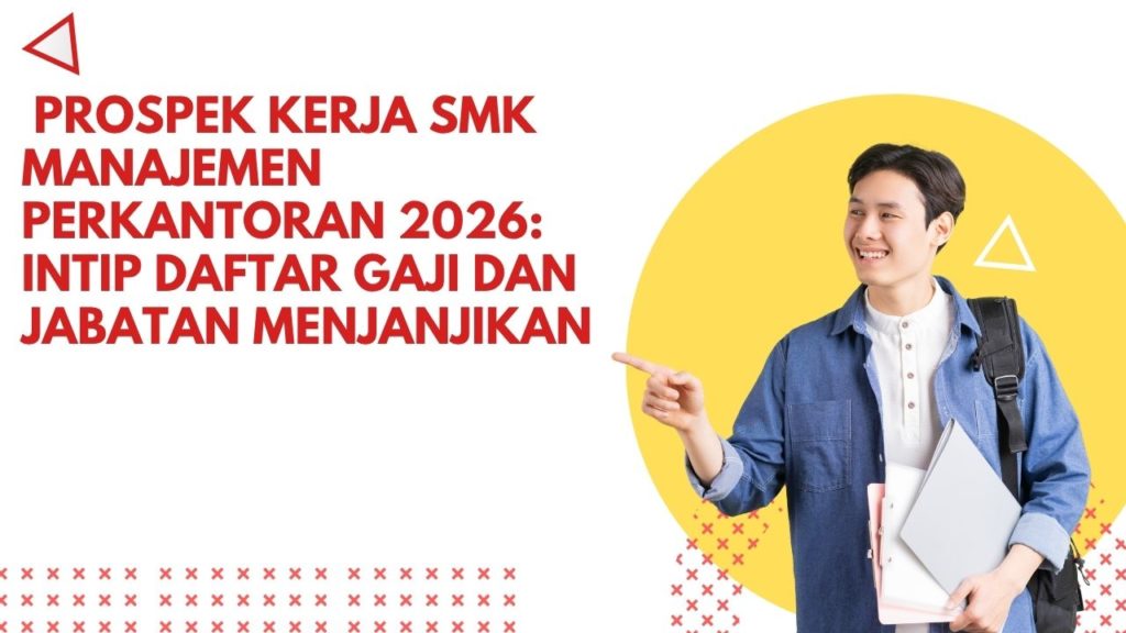 Prospek Kerja SMK Manajemen Perkantoran 2026: Intip Daftar Gaji dan Jabatan Menjanjikan