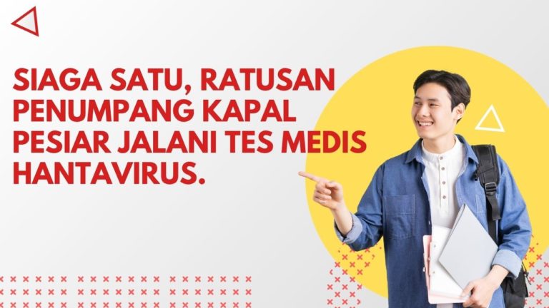 Siaga Satu, Ratusan Penumpang Kapal Pesiar Jalani Tes Medis Hantavirus.