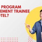 Apa Itu Program Management Trainee (MT) Hotel?