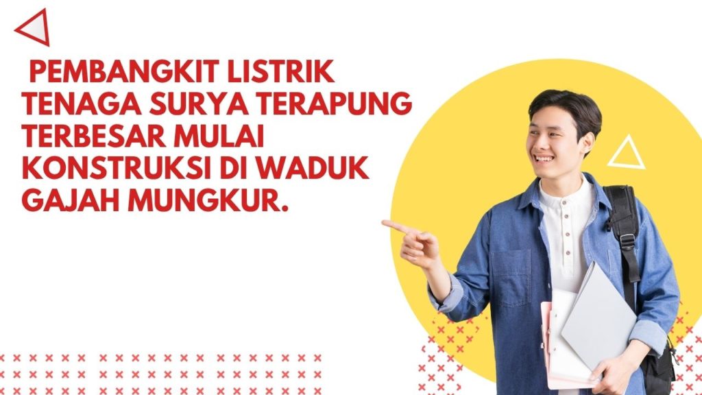 embangkit Listrik Tenaga Surya Terapung Terbesar Mulai Konstruksi di Waduk Gajah Mungkur