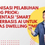 Modernisasi Pelabuhan Tanjung Priok: Implementasi 'Smart Port' Berbasis AI untuk Pangkas Dwelling Time