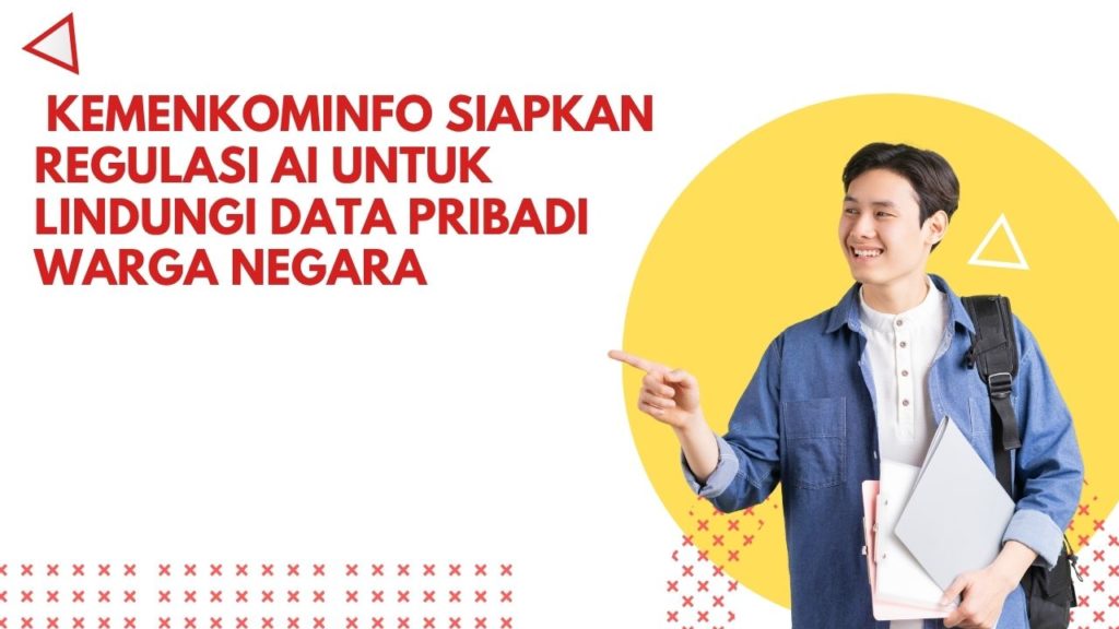 Kemenkominfo Siapkan Regulasi AI untuk Lindungi Data Pribadi Warga Negara