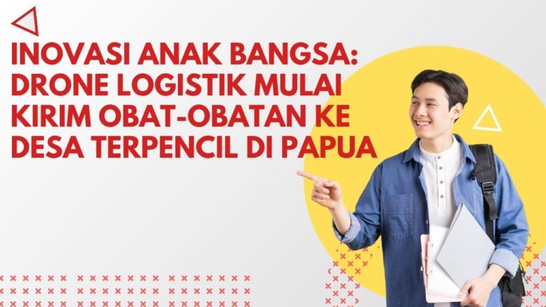 Inovasi Anak Bangsa: Drone Logistik Mulai Kirim Obat-obatan ke Desa Terpencil di Papua