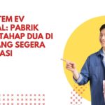 Ekosistem EV Nasional: Pabrik Baterai Tahap Dua di Karawang Segera Beroperasi