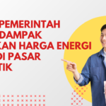 Upaya Pemerintah Redam Dampak Lonjakan Harga Energi Dunia di Pasar Domestik